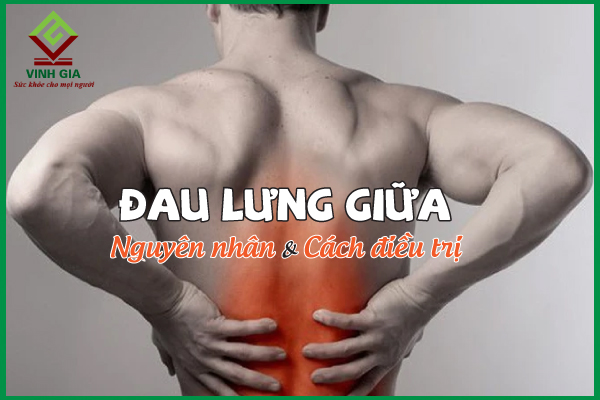 Làm thế nào để chăm sóc và điều trị đau giữa lưng?
