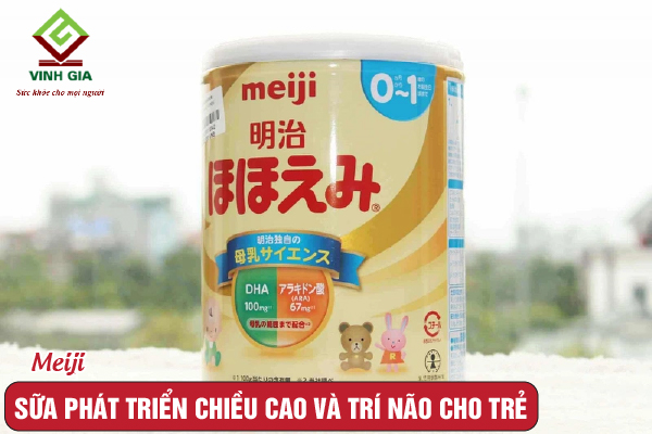 Sữa Meiji phát triển trí não và chiều cao cho trẻ sơ sinh