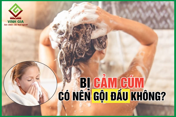 Tại sao không nên gội đầu khi đang bị cúm?
