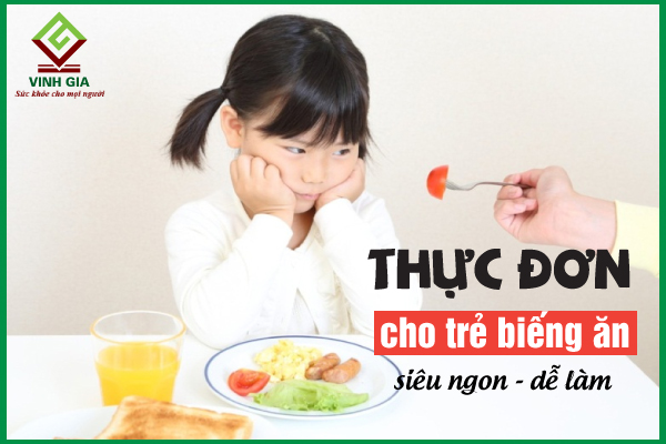 Tổng hợp 30 món ăn cho bé biếng ăn mẹ chớ bỏ qua