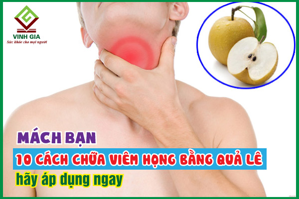 Giải pháp lê chưng đường phèn trị viêm họng hiệu quả và an toàn