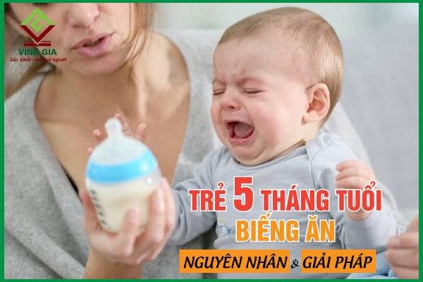 Mẹ nên làm gì khi trẻ 5 tháng tuổi biếng ăn?