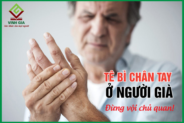 Tác động của bệnh tê bì chân tay ở người già đến cuộc sống hàng ngày thế nào?
