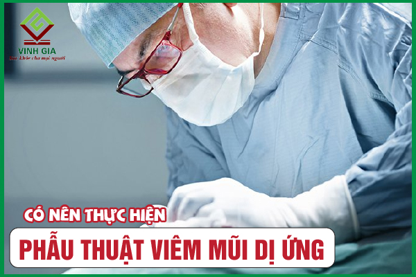 Lợi ích và nhược điểm của việc mổ viêm mũi dị ứng?
