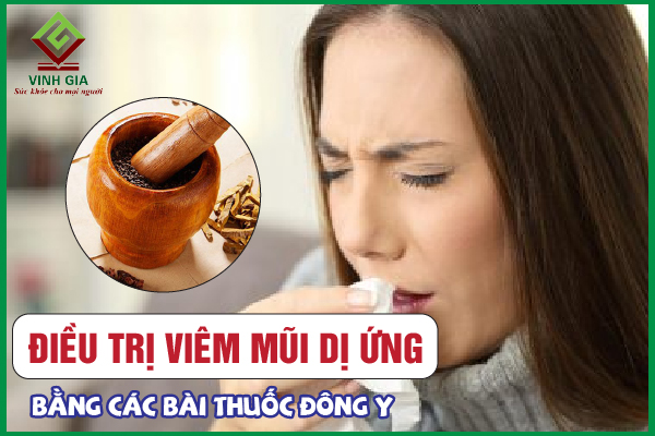 Thuốc đông y nào được sử dụng để chữa viêm mũi dị ứng?
